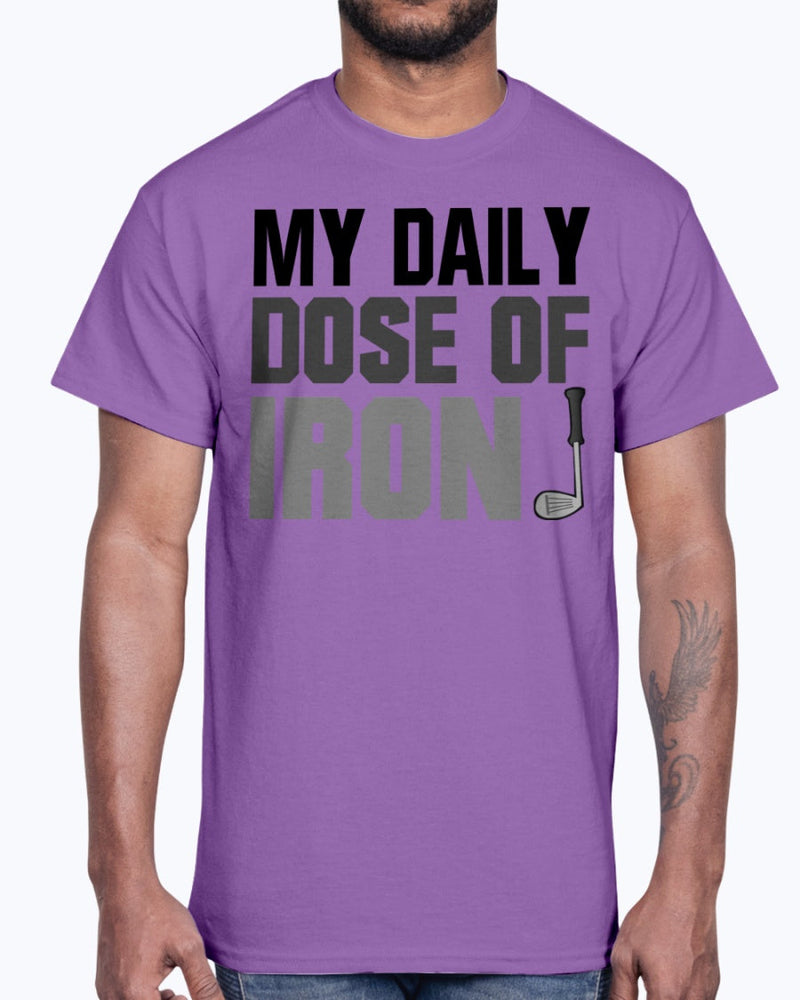 My Daily dose of Iron - Golf  - Cotton Tee by Tshirt Unlimited